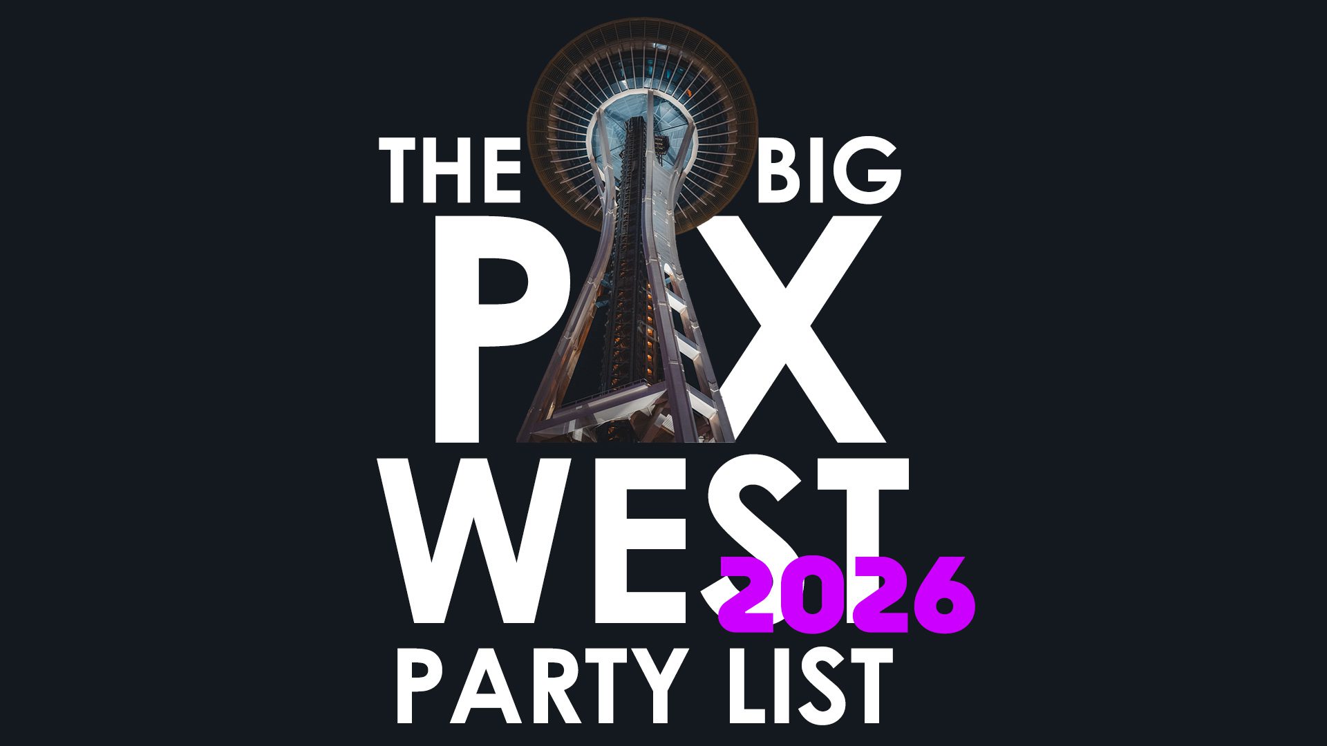 The ULTIMATE PAX West 2026 Party List: Your guide to all the parties and events